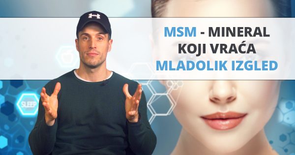 MSM – mineral za blistavu kožu, gustu kosu i zdrave zglobove